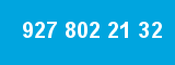 927 802 21 32